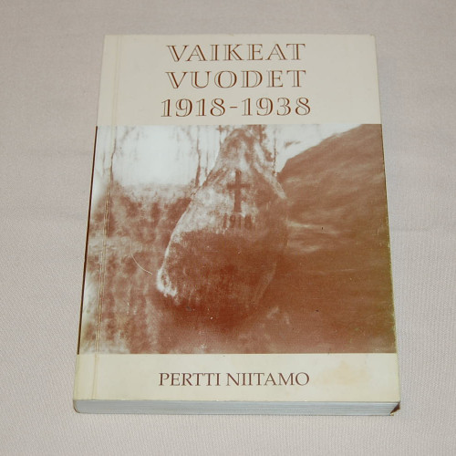 Pertti Niitamo Vaikeat vuodet 1918-1938